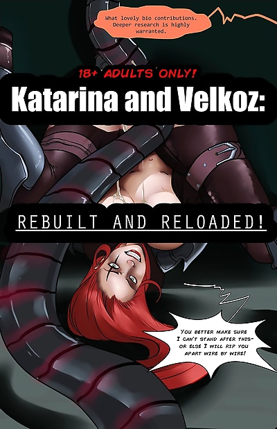 Katarina and Velkoz- Rebuilt..