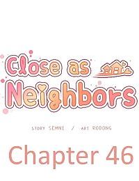 Close as Neighbors - part 9
